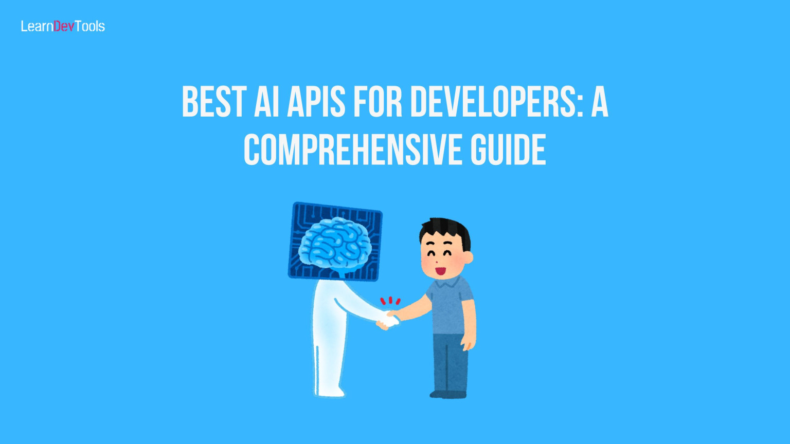 Best AI APIs for Developers: A Comprehensive Guide